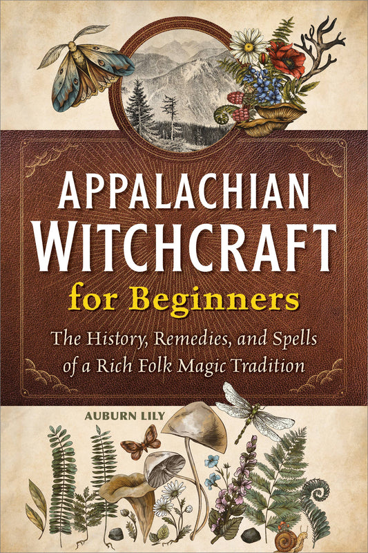 Appalachian Witchcraft For Beginners