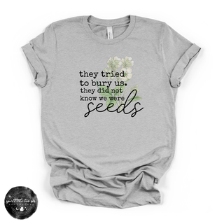 They tried to bury us inspirational graphic tee grey