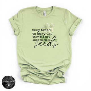 They tried to bury us inspirational graphic tee green
