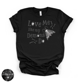 Love Me Like My Demons Do Tee | Gothic Romance Graphic T-Shirt