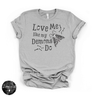 Love Me Like My Demons Do Tee | Gothic Romance Graphic T-Shirt