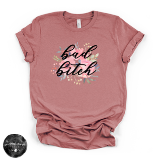 Bad bitch graphic tee Bella Canvas shirt mauve