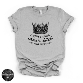 Adjust your crown graphic tee Bella Canvas shirt grey