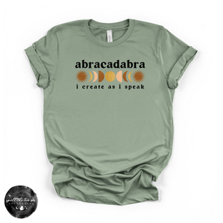 Abracadabra I create as I speak graphic tee sage