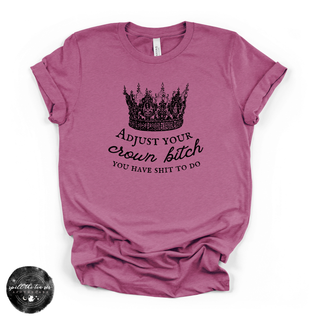 Adjust your crown graphic tee Bella Canvas shirt magenta