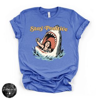 Stay Positive Shark Attack Tee | Funny Summer Graphic T-Shirt