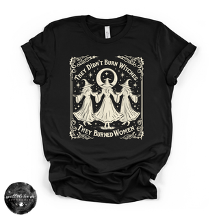 They Didn't Burn Witches Tee | Witchy Feminist History Graphic T-Shirt