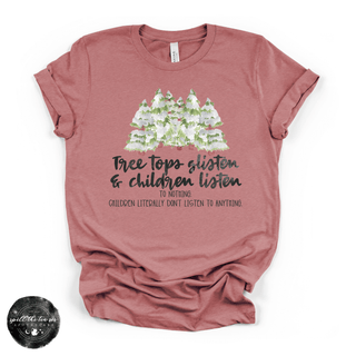 Children Listen to Nothing Tee | Funny Christmas Mom Shirt