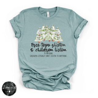 Children Listen to Nothing Tee | Funny Christmas Mom Shirt