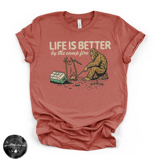 Life Is Better by the Campfire Bigfoot Tee | Funny Camping Sasquatch Graphic T-Shirt