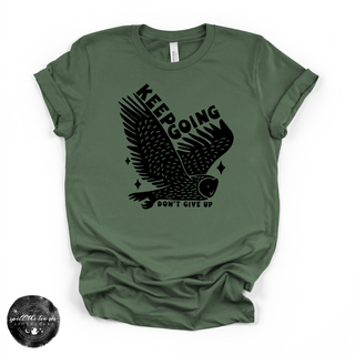 Keep Going Tee | Motivational Inspirational Graphic T-Shirt