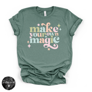 Make your own magic graphic tee Bella Canvas shirt