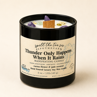 Thunder Only Happens When It Rains Intention Candle | Aloe & Patchouli Soy Candle