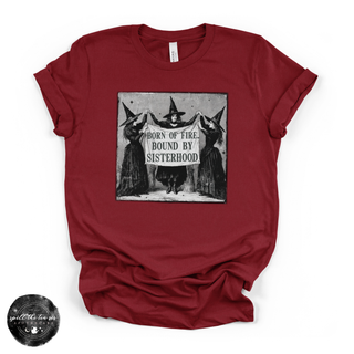 Born of Fire, Bound by Sisterhood Tee | Witchy Coven Graphic T-Shirt