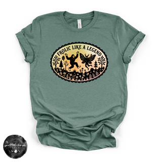 Frolic Like a Legend Tee | Funny Bigfoot Graphic T-Shirt