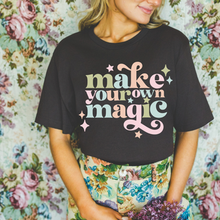 Make Your Own Magic Tee | Inspirational Graphic T-Shirt
