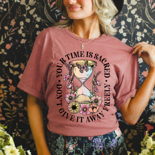 Time Is Sacred Don’t Give It Away Freely Tee | Inspirational Graphic T-Shirt