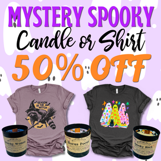 50% OFF Mystery Spooky T-Shirt or  Candle