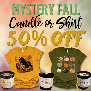 50% OFF Mystery Fall T-Shirt or  Candle