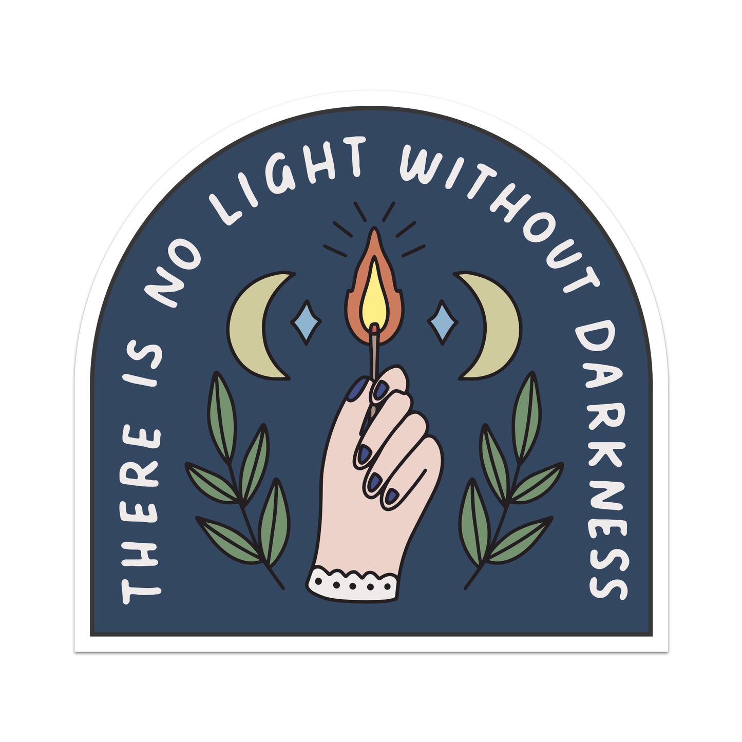 There Is No Light Without Darkness Sticker