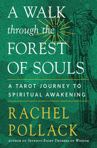 A Walk Through the Forest of Souls-Rachel Pollack