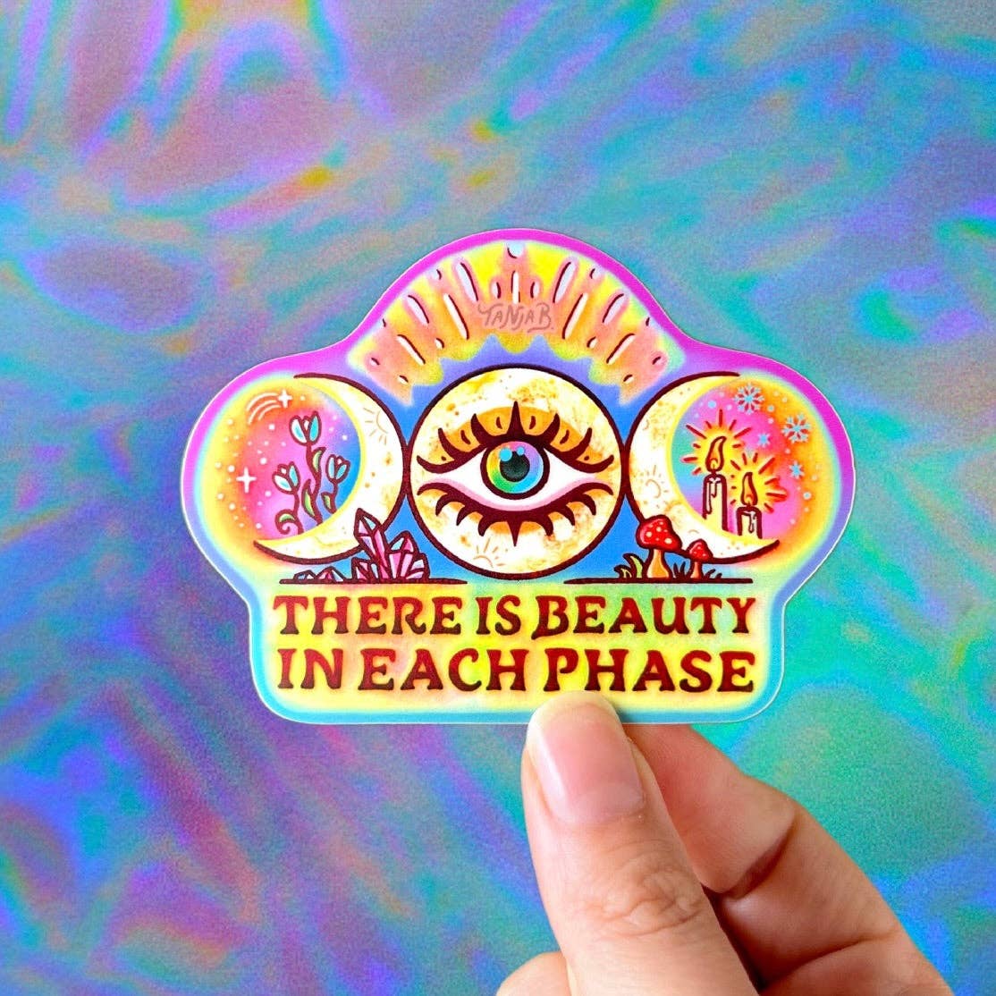 There is beauty in each phase - Sticker