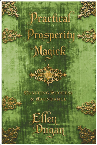 Practical Prosperity Magick: Crafting Success & Abundance