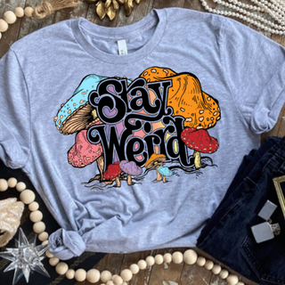 Stay Weird - Athletic Heather Bella Canvas T Shirt