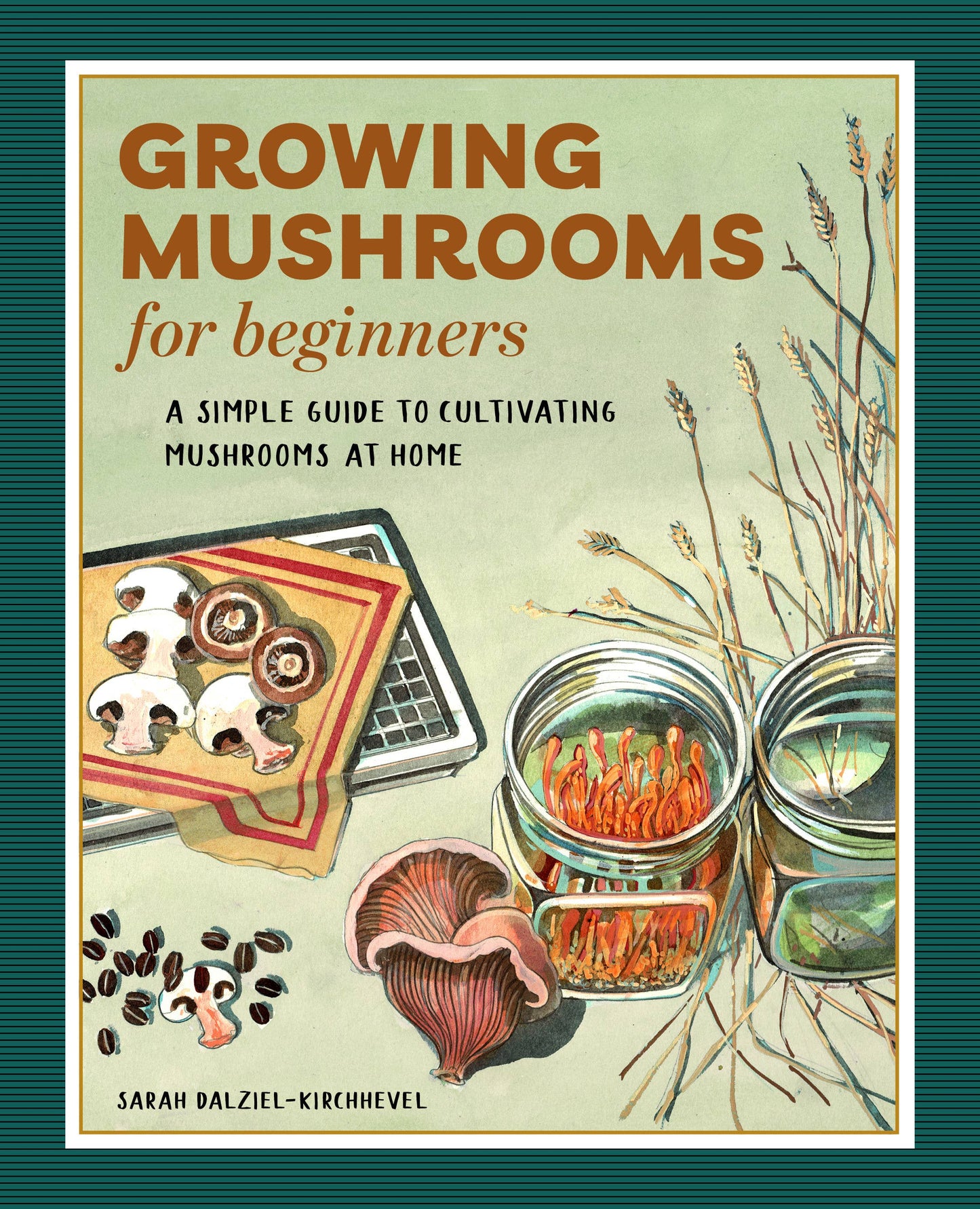 Growing Mushrooms For Beginners